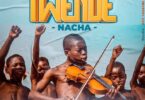 AUDIO: Nacha - Twende Mp3 Download