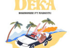 AUDIO: Harmonize Ft Mabantu - Deka Mp3 Download