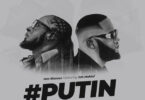 AUDIO: Izzo Bizness Ft Joh Makini - Putin Mp3 Download