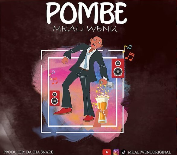 AUDIO: Mkali Wenu - Pombe Mp3 Download