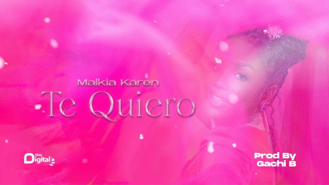 AUDIO: Malkia Karen - Te Quiero Mp3 Download
