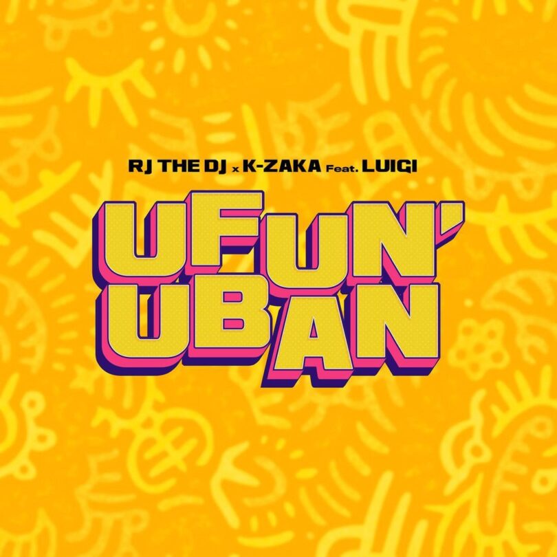AUDIO: Rj The Dj Ft K-Zaka & Luigi - Ufun’uban Mp3 Download