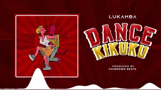 AUDIO: Lukamba - Dance Kikuku Mp3 Download