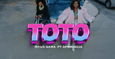 VIDEO: Maua Sama Ft Di’Ja - Toto Mp4 Download