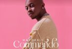 AUDIO: Mavokali – Commando Mp3 Download