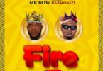 AUDIO: Harmonize Ft Mr Bow – Fire Mp3 Download