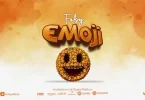 AUDIO: Foby - Emoji Mp3 Download