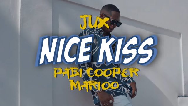 VIDEO: Jux Ft Marioo & Pabi Cooper & Tony Duardo – Nice Kiss Mp4 Download