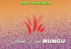 AUDIO: Addo November - Utabaki Kuwa Mungu Mp3 Download