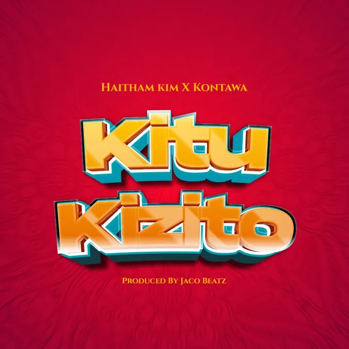 AUDIO: Haitham Kim Ft Kontawa - Kitu Kizito Mp3 Download