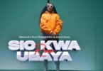 AUDIO: MwanaFA Ft Maua Sama & Harmonize - Sio Kwa Ubaya Remix Mp3 Download