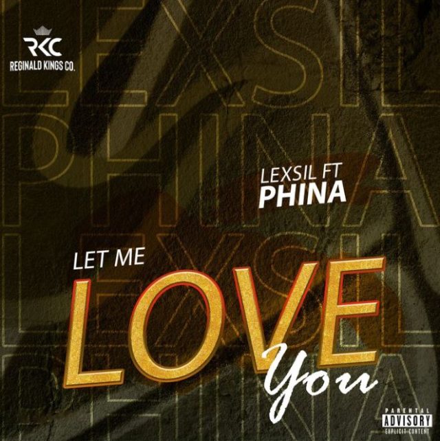 AUDIO: Lexsil Ft Phina - Let Me Love You Mp3 Download