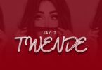 AUDIO: Jay 7 - Twende Mp3 Download