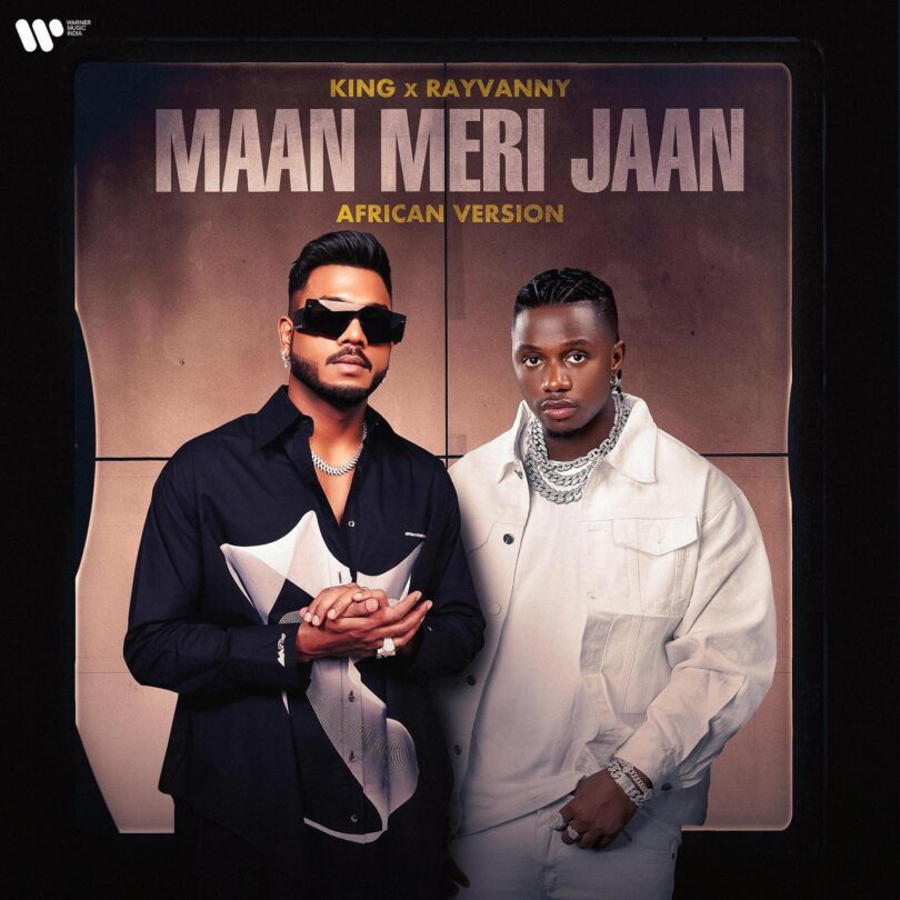 VIDEO: King Ft Rayvanny - Maan Meri Jaan African Version Mp4 Download