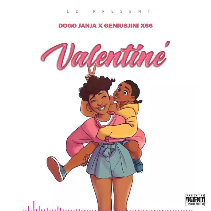 AUDIO: Dogo Janja Ft Geniusjini X66 - Valentine Part 2 Mp3 Download