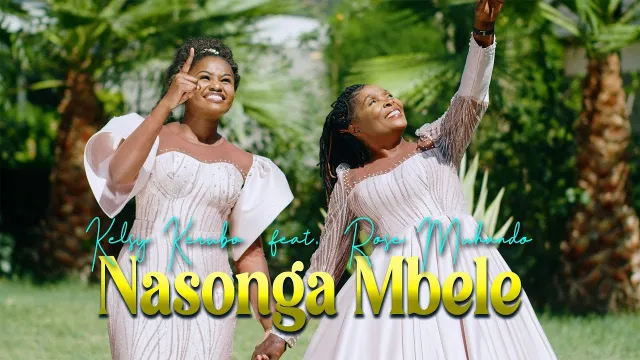 AUDIO: Rose Muhando Ft Kelsy Kerubo - Nasonga Mbele Mp3 Download