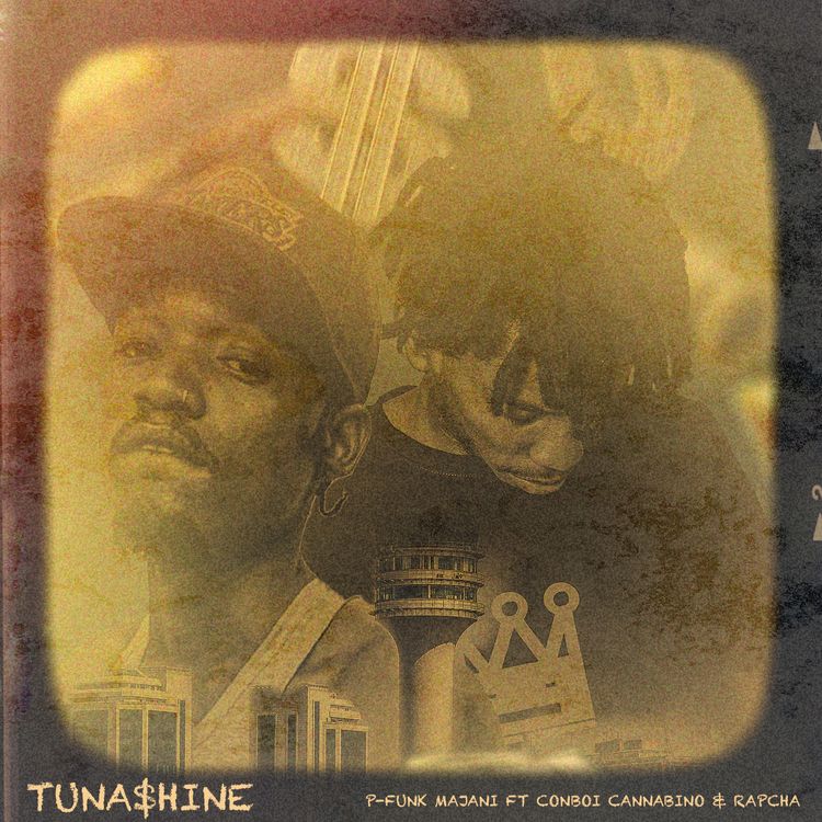 AUDIO: P-Funk Majani Ft Conboi Cannabino & Rapcha - Tunashine Mp3 Download