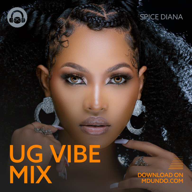 Uganda Vibe Exclusive Mix Ft Spice Diana
