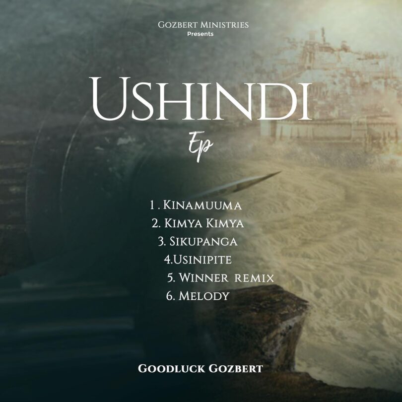 FULL ALBUM: Goodluck Gozbert - Ushindi EP Mp3 Download