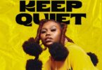 AUDIO: Maua Sama - Keep Quiet Mp3 Download