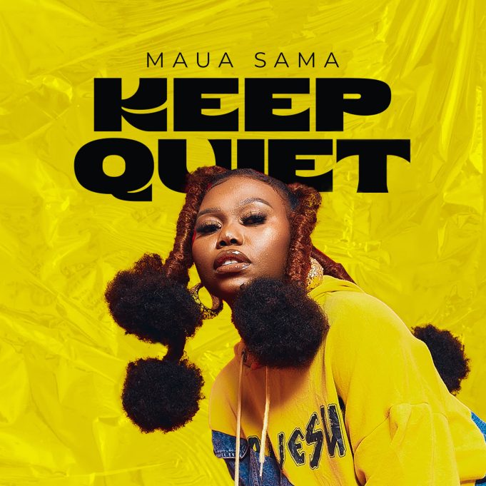 AUDIO: Maua Sama - Keep Quiet Mp3 Download