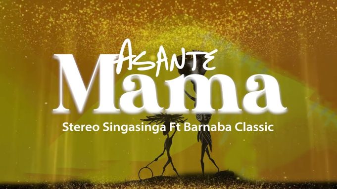 AUDIO: Stereo Singasinga Ft Barnaba Classic - Asante Mama Mp3 Download