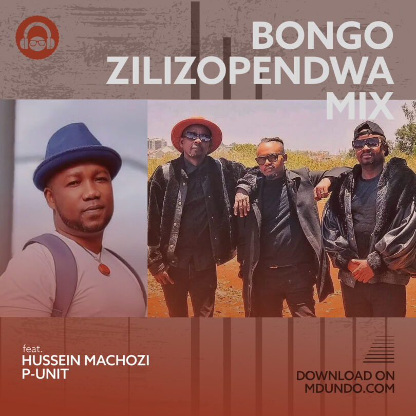 Download Bongo Zilizopendwa Mix wakishirikishwa P-Unit, Hussein Machozi, Cannibal na Sudi Boy
