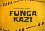 AUDIO: Manengo Ft Darassa - Funga Kazi Mp3 Download