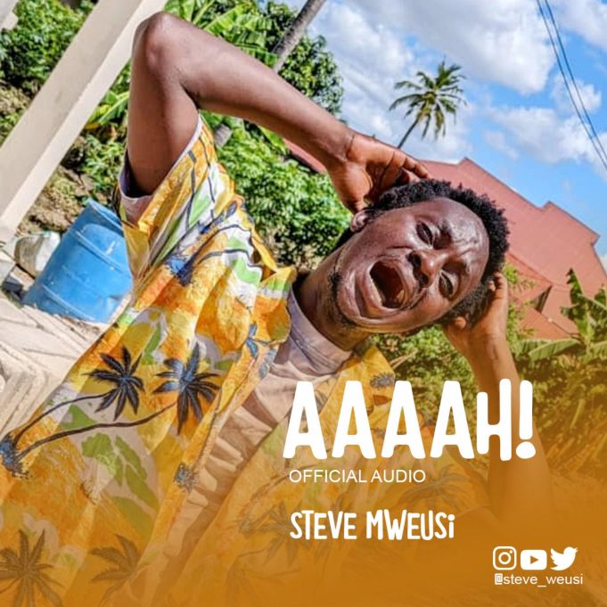 AUDIO: Steve Mweusi - Aaaah! Mp3 Download