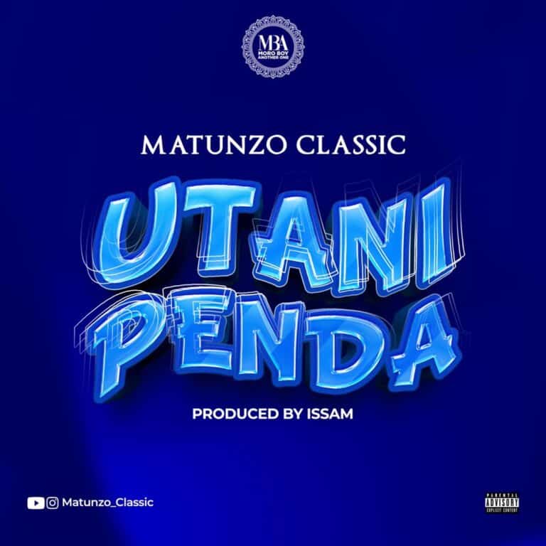 AUDIO: Matunzo Classic - Utanipenda Mp3 Download
