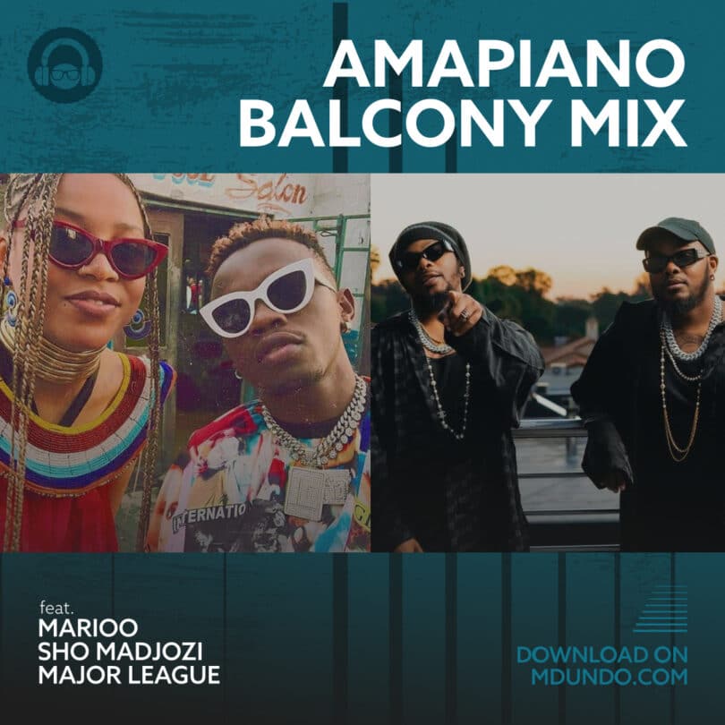 Download Amapiano Balcony Mix ya Marioo Na Sho Madjozi Na Major league Ndani Ya Mdundo