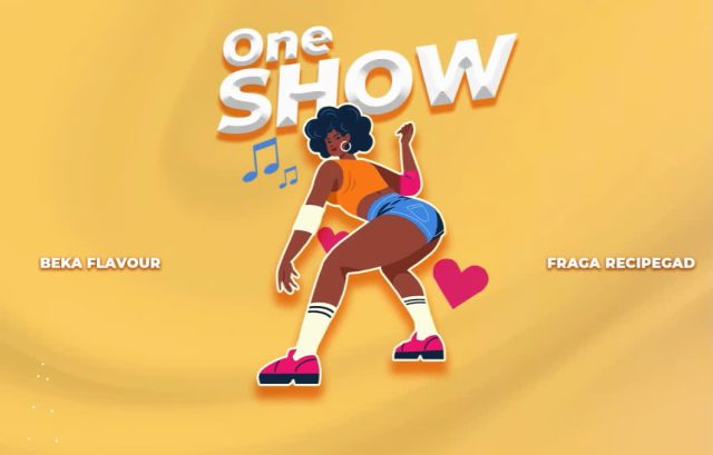 AUDIO: Beka Flavour Ft Fraga - One Show Mp3 Download
