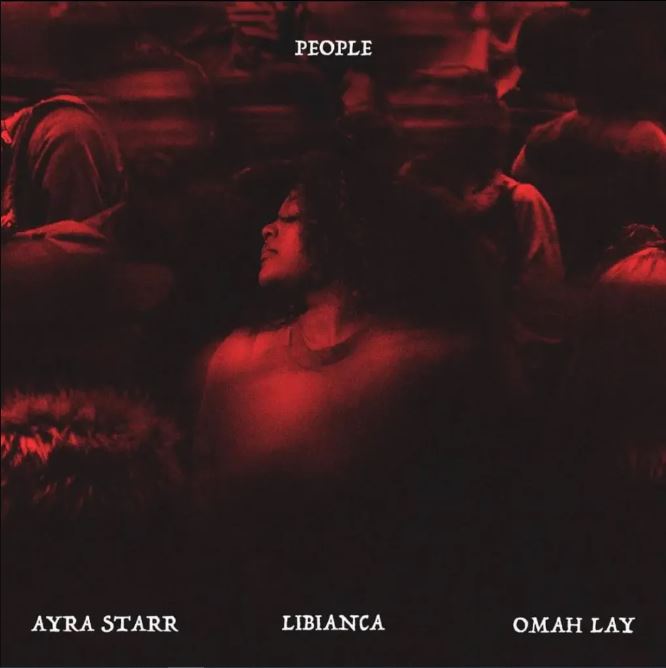 AUDIO: Libianca Ft Ayra Starr & Omah Lay - People Remix Mp3 Download