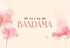 AUDIO: Phina - Bandama Mp3 Download