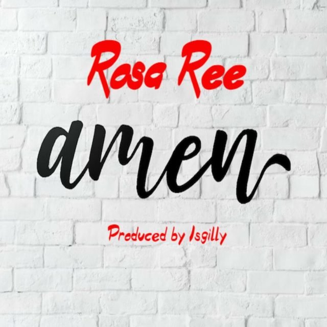 AUDIO: Rosa Ree - Amen Mp3 Download