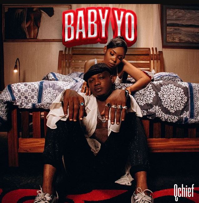 AUDIO: Q Chief - Baby Yoo Mp3 Download