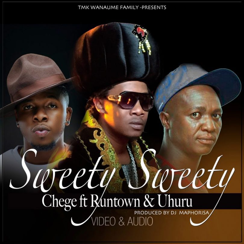 AUDIO: Chege Ft Runtown & Uhuru - Sweety Sweety Mp3 Download