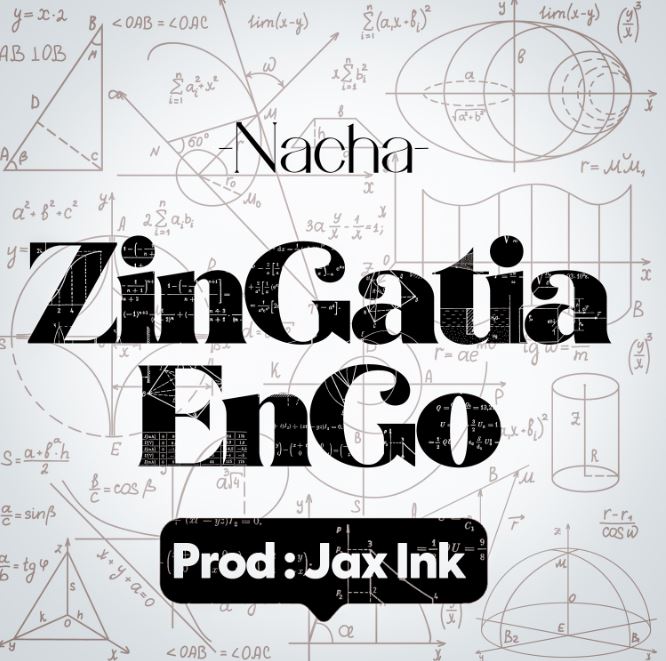 AUDIO: Nacha - Zingatia Engo Mp3 Download