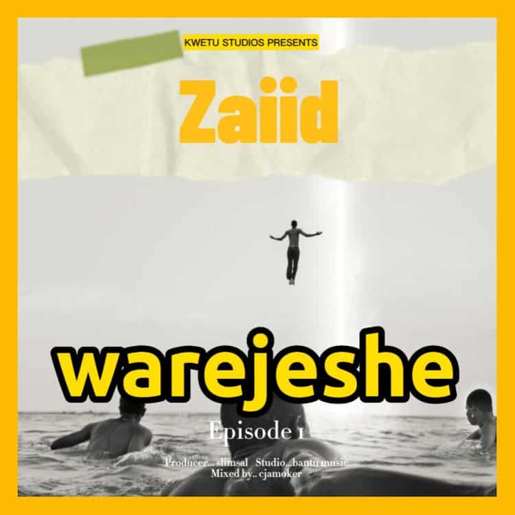 AUDIO: Zaiid - Warejeshe Mp3 Download
