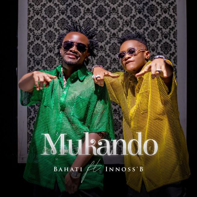 AUDIO: Bahati Ft Innoss’B - Mukando Mp3 Download