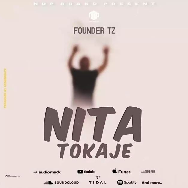 AUDIO: Founder Tz - Nitatokaje Mp3 Download