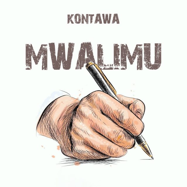 AUDIO: Kontawa - Mwalimu Mp3 Download