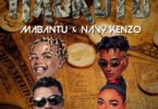 AUDIO: Mabantu Ft Navy Kenzo - Maokoto Mp3 Download