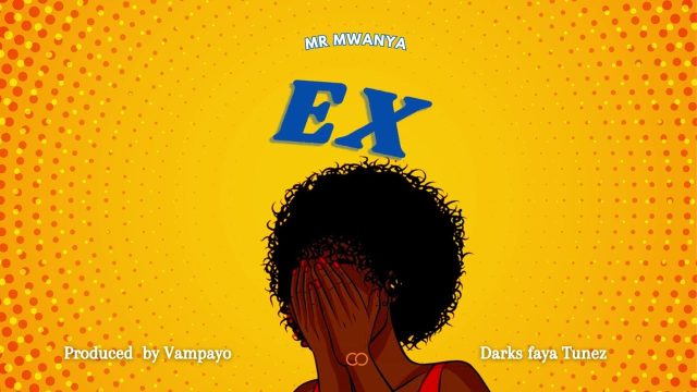 AUDIO: Mr Mwanya - Ex Mp3 Download