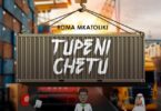 AUDIO: Roma Mkatoliki - Tupeni Chetu Mp3 Download