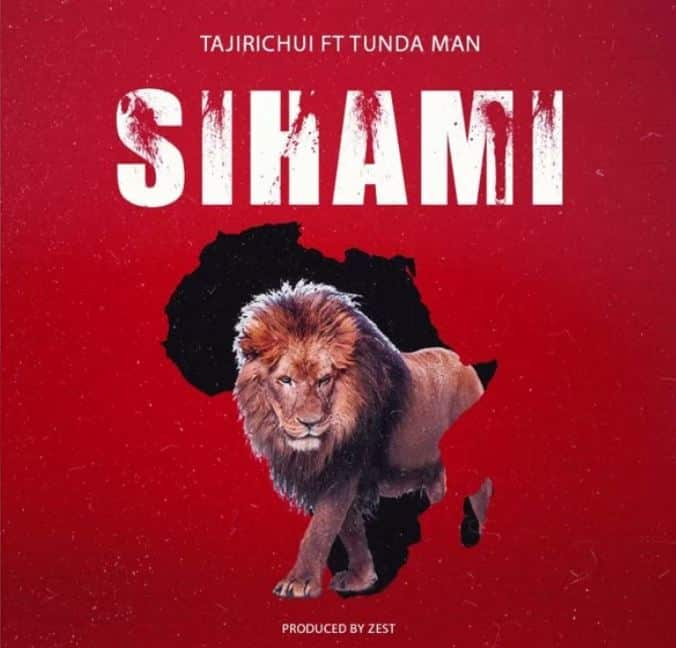 AUDIO: Tunda Man Ft Tajirichui - Sihami Mp3 Download