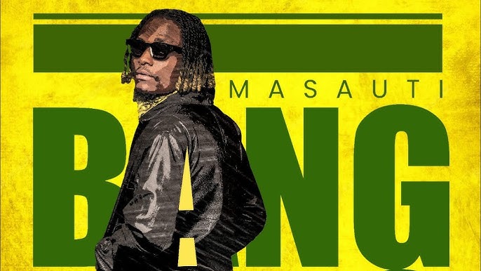 AUDIO: MASAUTI - BANG BANG Mp3 Download