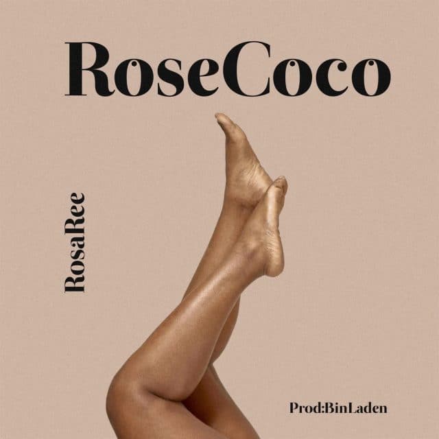 AUDIO: Rosa Ree - Rose Coco Mp3 Download