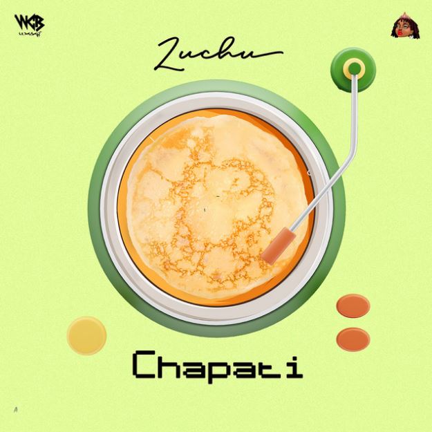 AUDIO: Zuchu - Chapati Mp3 Download