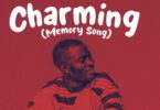AUDIO: Mweusi Family (Steve Mweusi) - Charming Charles Memory Song Mp3 Download